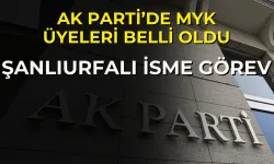 AK Parti’de MYK Üyeleri Belli Oldu! Şanlıurfalı İsme Görev!