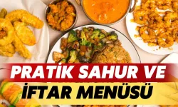 Ramazanın 24. Gününde Pratik Sahur Ve İftar Menüsü