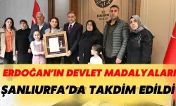 Erdoğan’ın Takdim Ettiği Madalyalar Şanlıurfa’da Sahiplerini Buldu