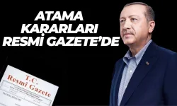 Cumhurbaşkanı Erdoğan’ın İmzasıyla Üst Düzey Atamalar Resmi Gazete’de