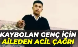 Şanlıurfa’da Kaybolan Genç İçin Aileden Acil Çağrı