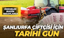 Şanlıurfa Çiftçisi İçin Tarihi Gün: Milyonluk Tarım Desteği Bugün Hesaplarda