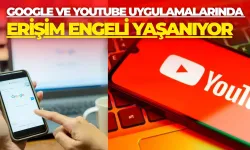 Google ve Youtube Uygulamalarında Erişim Engeli Yaşanıyor