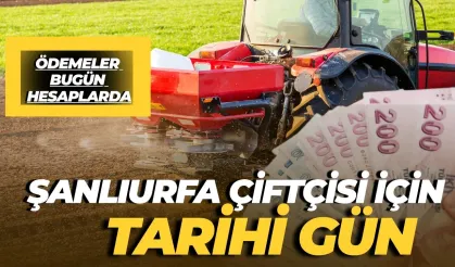 Şanlıurfa Çiftçisi İçin Tarihi Gün: Milyonluk Tarım Desteği Bugün Hesaplarda