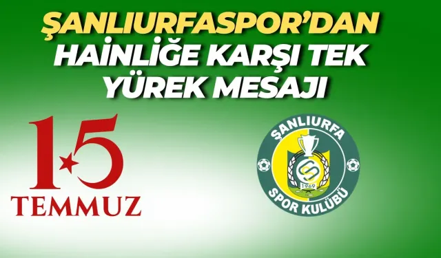 Şanlıurfa spor  unutulmaz 15 temmuz gecesi yaşattı