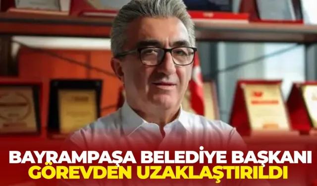 Bayrampaşa Belediye Başkanı Hasan Mutlu Görevden Uzaklaştırıldı