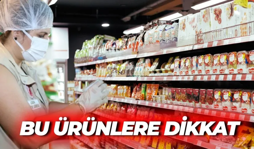 Bakanlık İfşa Etti: Bu Ürünlerde Sağlık Tehlikesi Var