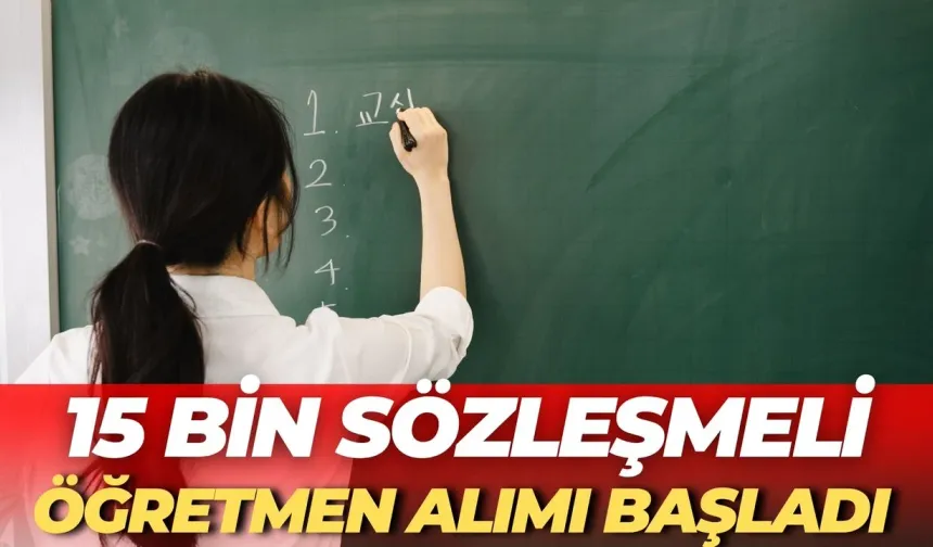 15 Bin Sözleşmeli Öğretmen Alımı Başladı: Sınav Takvimi Belli Oldu