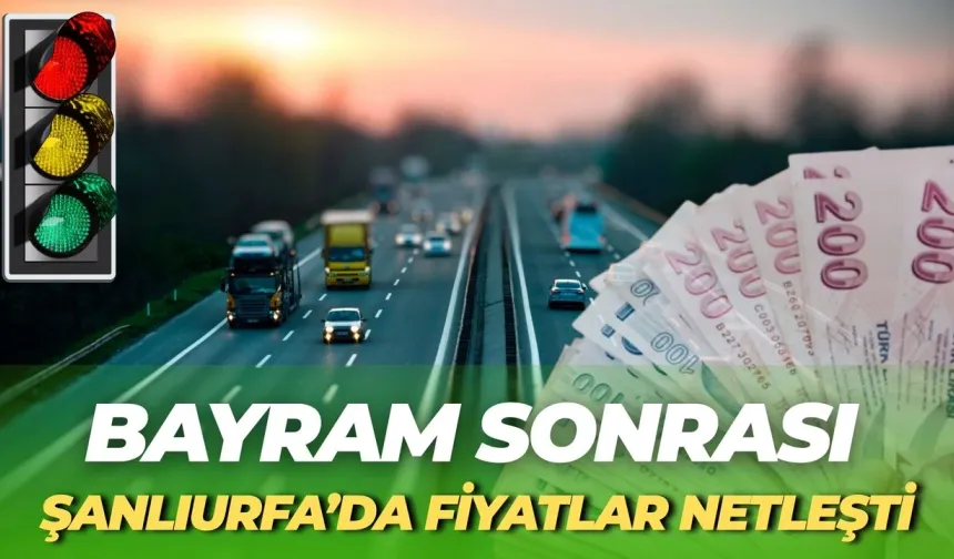 Bayram Sonrası İlk İş: Depo Doldurmak mı, Beklemek mi? Şanlıurfa’da Fiyatlar Netleşti!