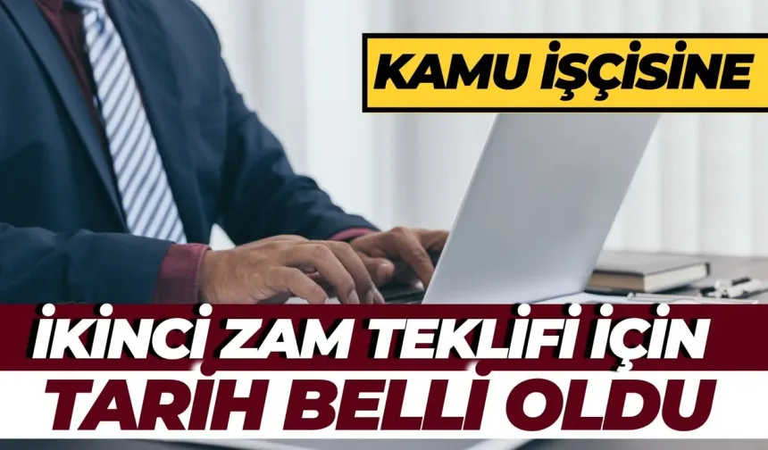 Kamu İşçisine İkinci Zam Teklifi İçin Tarih Belli Oldu