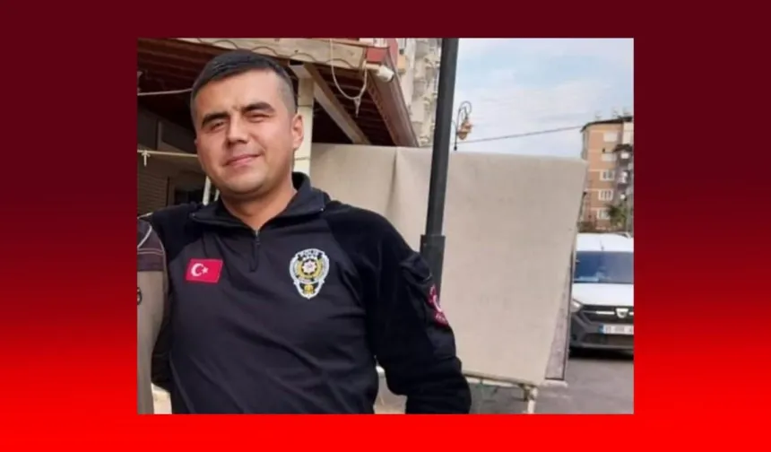 Polis Memuru Murat Kına Hayatını Kaybetti